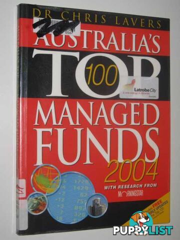 Australia's Top 100 Managed Funds 2004  - Lavers Chris - 2004