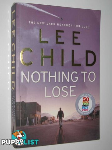 Nothing to Lose - Jack Reacher Series #12  - Child Lee - 2008