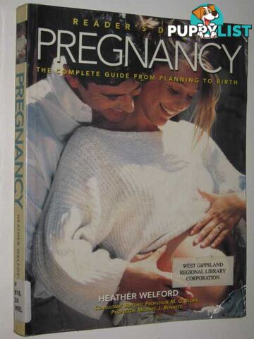 Reader's Digest Complete Guide To Pregnancy : From Planning To Birth  - Welford Heather - 1998