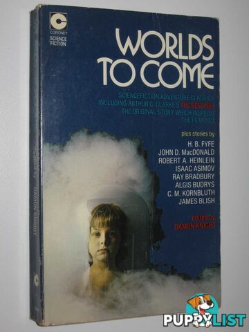 Worlds to Come : Nine Science-Fiction Adventures  - Knight Damon - 1972