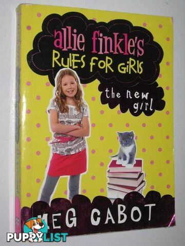 The New Girl - Allie Finkle's Rules for Girls Series #1  - Cabot Meg - 2008