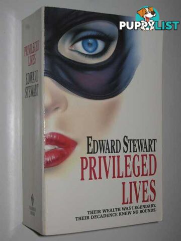 Privileged Lives  - Stewart Edward - 1994