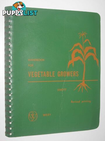 Handbook for Vegetable Growers  - Knott James Edward - 1957