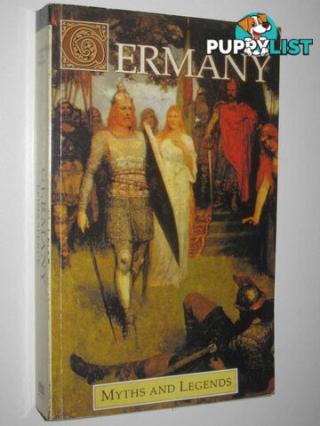 Germany : Myths And Legends  - Spence Lewis - 1994