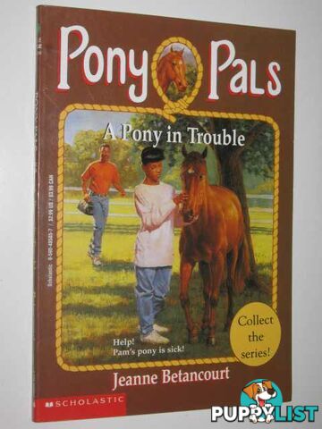 A Pony in Trouble - Pony Pals Series #3  - Betancourt Jeanne - 1995