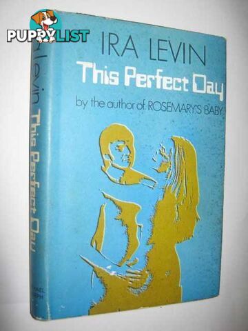 This Perfect Day  - Levin Ira - 1970