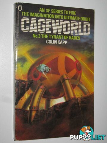 The Tyrant of Hades - Cageworld Series #3  - Kapp Colin - 1982