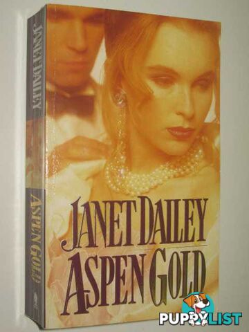 Aspen Gold  - Dailey Janet - 1991