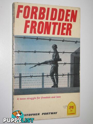 Forbidden Frontier  - Portway Christopher - 1962