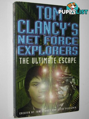 The Ultimate Escape - Netforce Explorers Series #4  - Clancy Tom - 1999