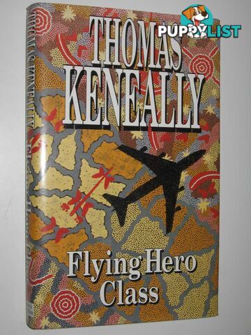 Flying Hero Class  - Keneally Thomas - 1991