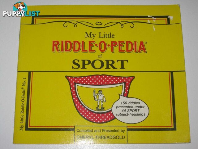 My Little Riddle-O-Pedia of Sport  - Threadgold Cheryl - 1995