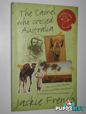 The Camel Who Crossed Australia  - French Jackie - 2008