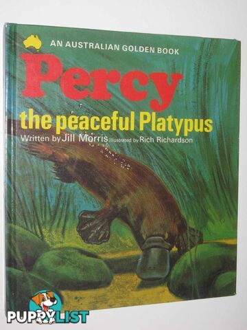 Percy the Peaceful Platypus - An Australian Golden Book Series  - Morris Jill - 1972