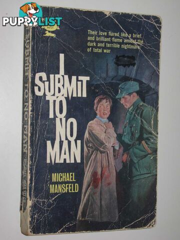 I Submit to No Man  - Mansfeld Michael - 1961