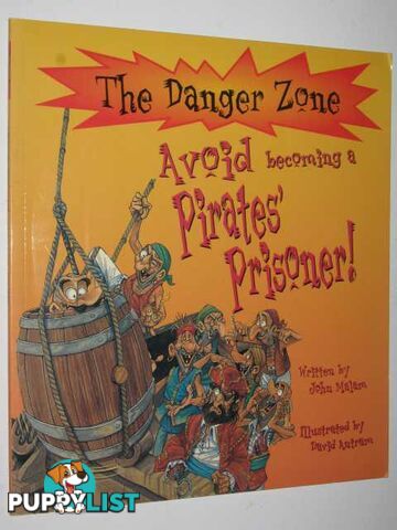 Avoid Becoming a Pirate's Prisoner - The Danger Zone Series  - Malam John - 2003