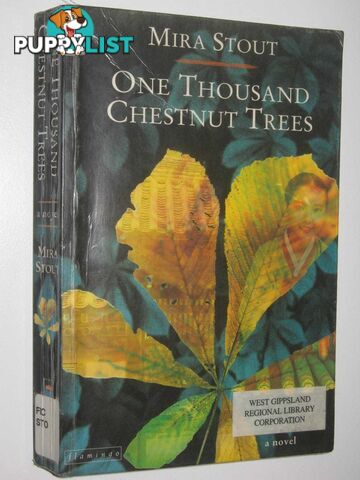 One Thousand Chestnut Trees  - Stout Mira - 1997