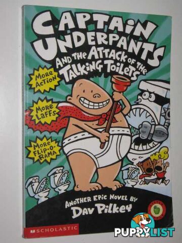 Captain Underpants and the Attack of the Talking Toilets  - Pilkey Dav - 1999