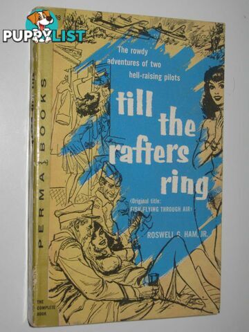 Till the Rafters Ring : Orig Title "Fish Flying Through Air"  - Ham Roswell G. - 1958