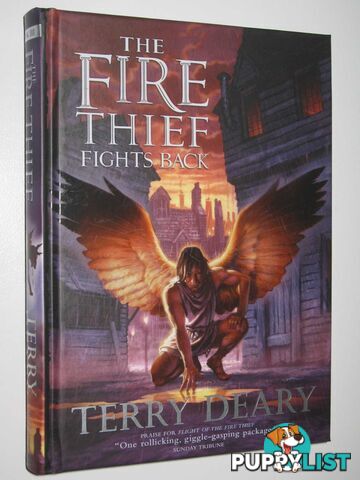 The Fire Thief Fights Back  - Deary Terry - 2007