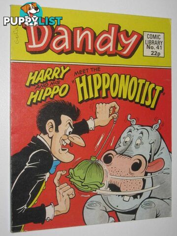 Harry and His Hippo Meet the "Hipponotist" - Dandy Comic Library #41  - Author Not Stated - 1984