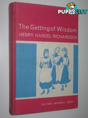 The Getting Of Wisdom  - Richardson Henry Handel - 1961