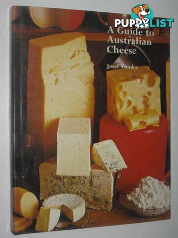 A Guide to Australian Cheese  - Vondra Josef - 1971