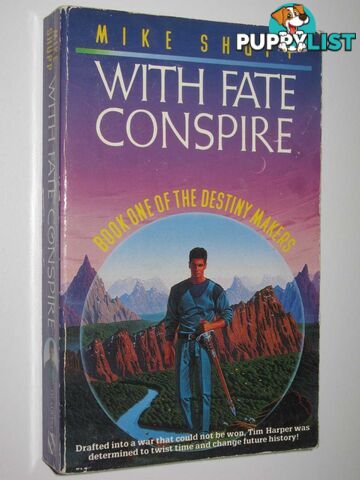 With Fate Conspire - The Destiny Makers Series #1  - Shupp Mike - 1989