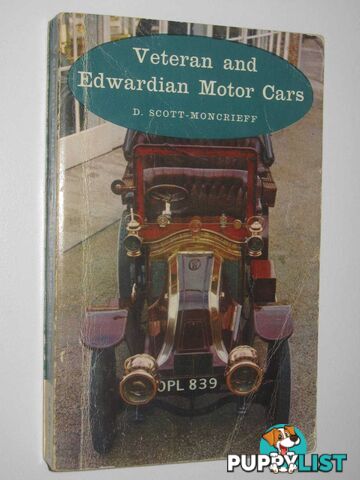 Veteran and Edwardian Motor Cars  - Scott-Moncrieff D. - 1963