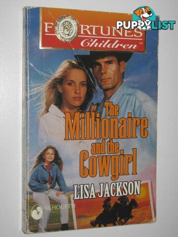 The Millionaire And The Cowgirl - Fortune's Children Series #2  - Jackson Lisa - 1998