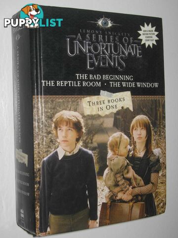 A Series Of Unfortunate Events - The Bad Beginning & The Reptile Room & The Wide Window Series  - Snicket Lemony - 2004