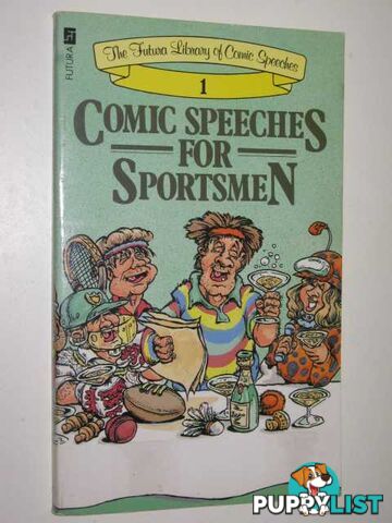 Comic Speeches for Sportsmen  - Kilgarriff Michael - 1986