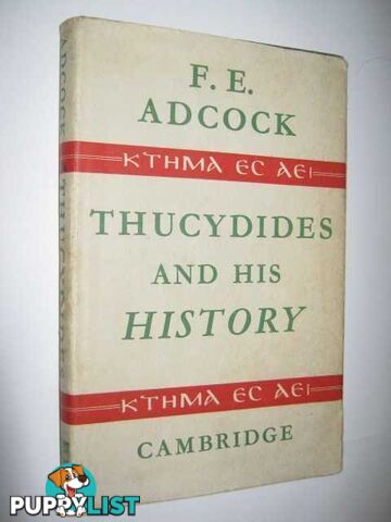 Thucydides and His History  - Adcock F. E. - 1963