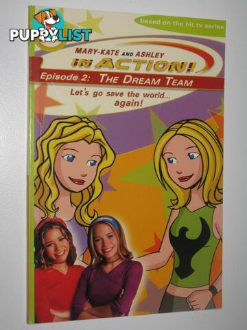 The Dream Team - Mary-Kate and Ashley in Action Series #2  - Stine Megan - 2004