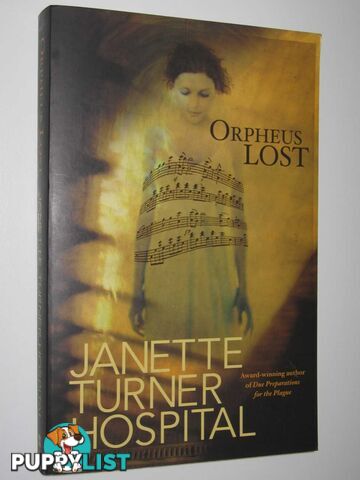 Orpheus Lost  - Hospital Janette Turner - 2007