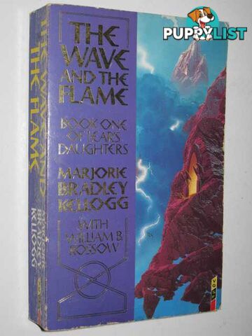 The Wave and the Flame - Lear's Daughters Series #1  - Kellog Marjorie Bradley - 1988