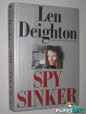 Spy Sinker - Bernard Sampson Series #6  - Deighton Len - 1990