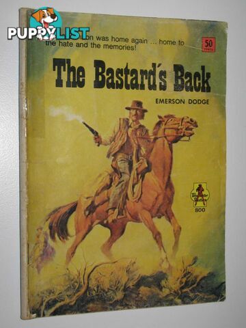 The Bastard's Back - Winchester Western Series #800  - Dodge Emerson - No date