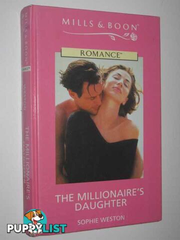 The Millionaire's Daughter  - Weston Sophie - 2001