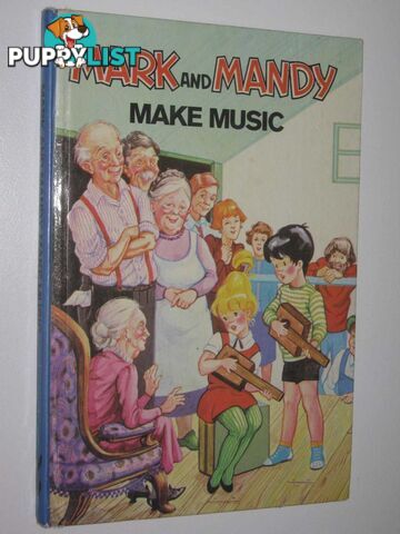 Mark and Mandy Make Music - Mark and Mandy Series #11  - Leete-Hodge Lornie - No date