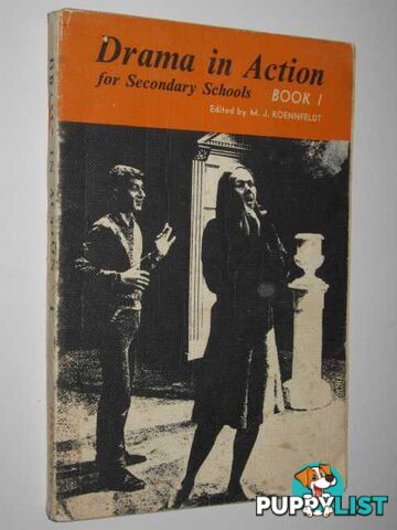 Drama in Action for Secondary Schools Book 1  - Roennfeldt M. J. - 1965