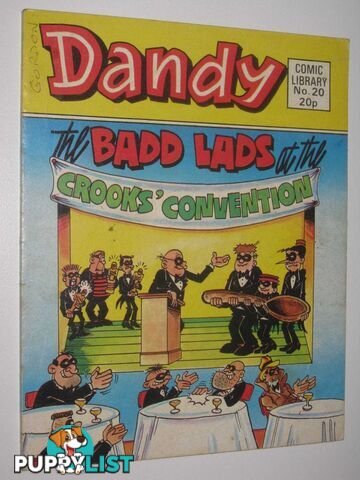 The Badd Lads at the Crooks' Convention - Dandy Comic Library #20  - Author Not Stated - 1984