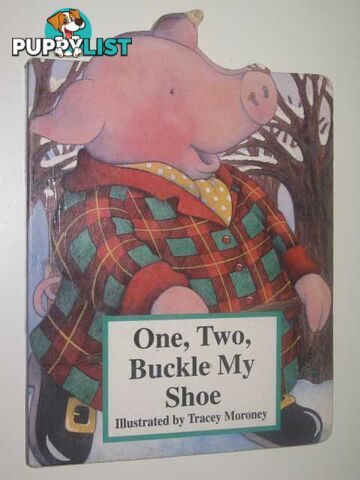 One, Two, Buckle My Shoe - Lullaby Book Series  - Author Not Stated - 1995