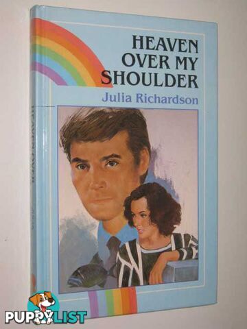 Heaven over My Shoulder - Rainbow Romance Series #257  - Richardson Julia - 1987