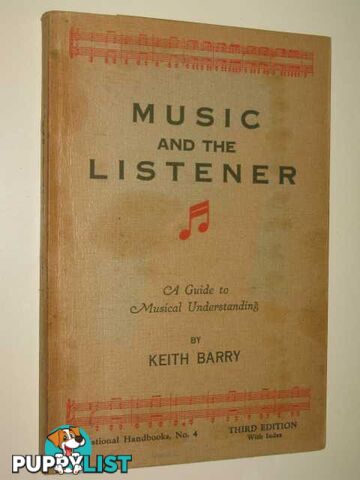 Music and the Listener  - Barry Keith - 1941