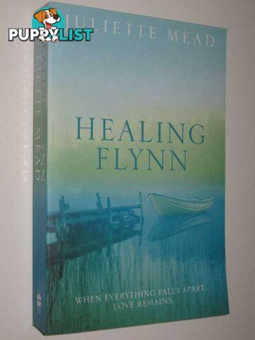 Healing Flynn  - Mead Juliette - 2003