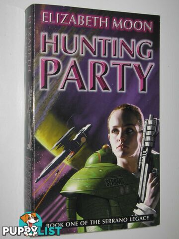 Hunting Party - Serrano Legacy Series #1  - Moon Elizabeth - 1999