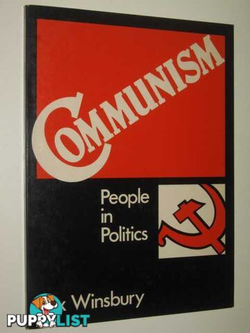 Communism : People And Politics  - Winsbury Rex - 1980