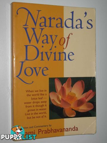 Narada's Way of Divine Love : The Bhakti Sutras  - Prabhavananda Swami - 2000