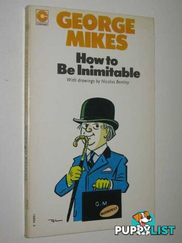 How To Be Inimitable  - Mikes George - 1974